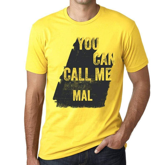 Mal You Can Call Me Mal Mens T Shirt Yellow Birthday Gift 00537 - Yellow / Xs - Casual
