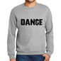 Mens Printed Graphic Sweatshirt Popular Words Dance Grey Marl - Grey Marl / Small / Cotton - Sweatshirts