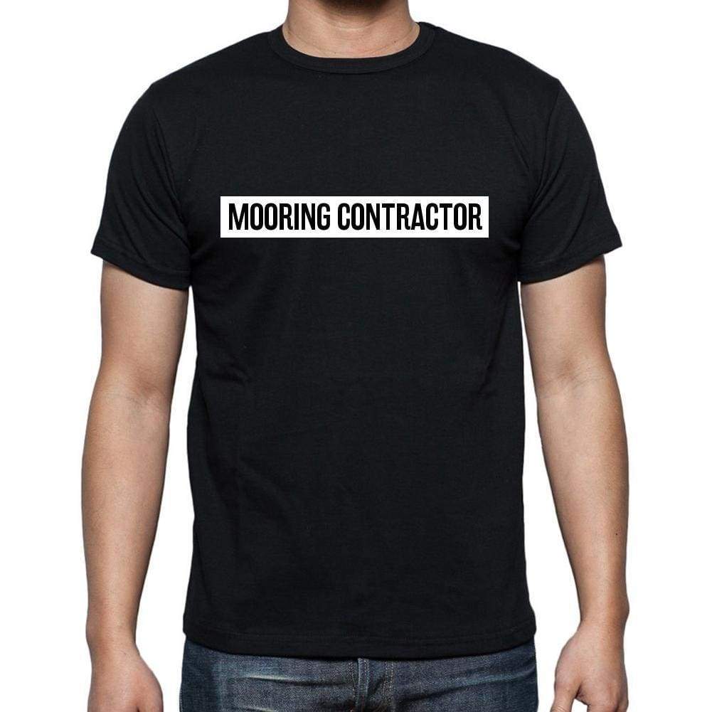 Mooring Contractor T Shirt Mens T-Shirt Occupation S Size Black Cotton - T-Shirt
