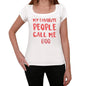 My Favorite People Call Me Boo White Womens Short Sleeve Round Neck T-Shirt Gift T-Shirt 00364 - White / Xs - Casual