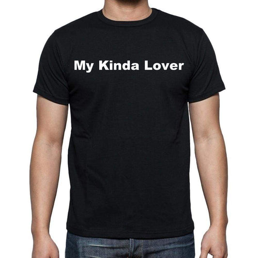 My Kinda Lover Mens Short Sleeve Round Neck T-Shirt - Casual
