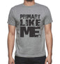 Primary Like Me Grey Mens Short Sleeve Round Neck T-Shirt - Grey / S - Casual