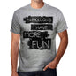 Psephologists Have More Fun Mens T Shirt Grey Birthday Gift 00532 - Grey / S - Casual