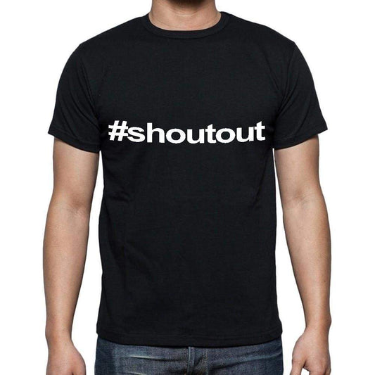 Shoutout White Letters Mens Short Sleeve Round Neck T-Shirt 00007