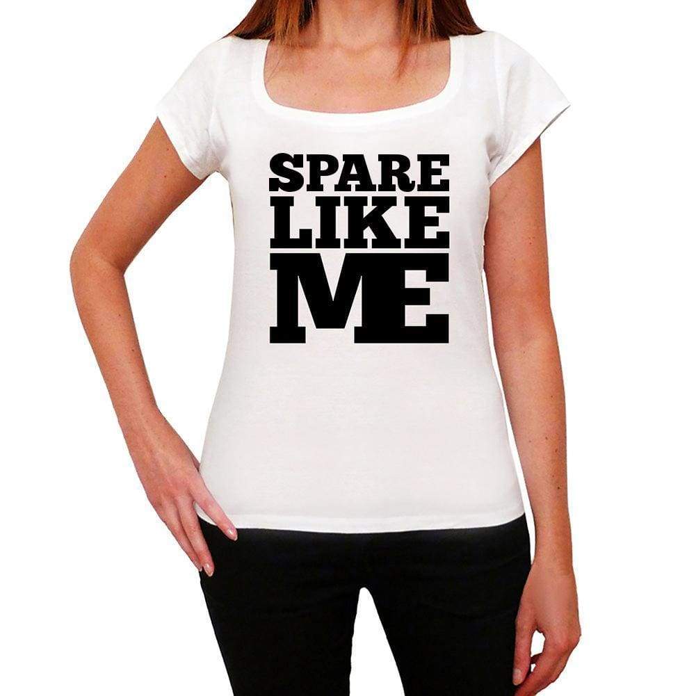 Spare Like Me White Womens Short Sleeve Round Neck T-Shirt - White / Xs - Casual
