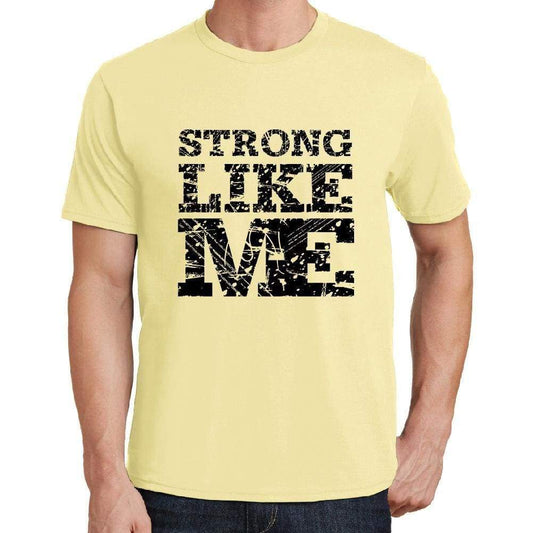 Strong Like Me Yellow Mens Short Sleeve Round Neck T-Shirt 00294 - Yellow / S - Casual