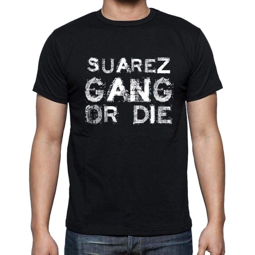 Suarez Family Gang Tshirt Mens Tshirt Black Tshirt Gift T-Shirt 00033 - Black / S - Casual