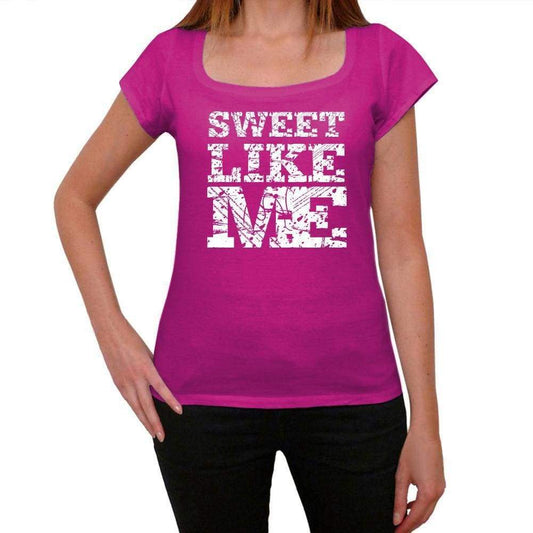 Sweet Like Me Pink Womens Short Sleeve Round Neck T-Shirt - Pink / Xs - Casual