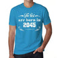 The Best Are Born In 2045 Mens T-Shirt Blue Birthday Gift 00399 - Blue / Xs - Casual