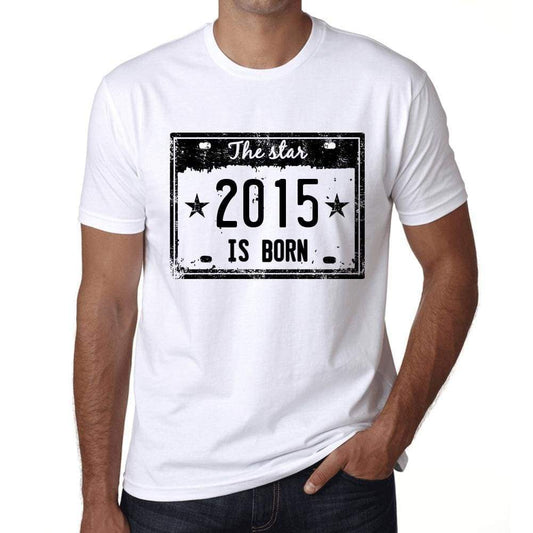 The Star 2015 Is Born Mens T-Shirt White Birthday Gift 00453 - White / Xs - Casual