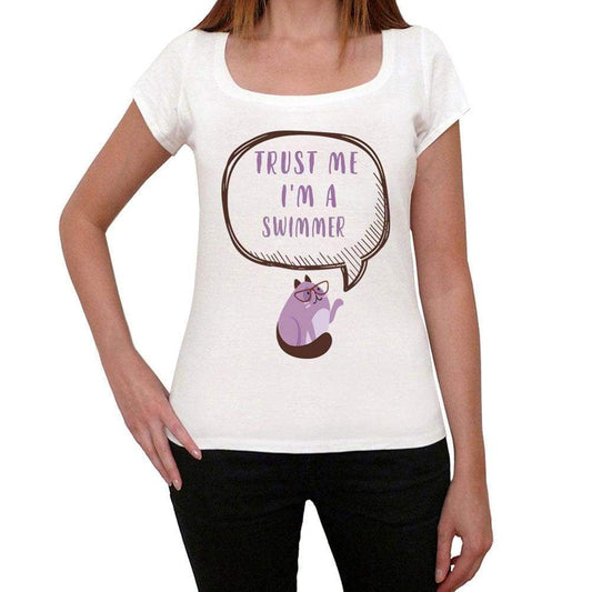 Trust Me Im A Swimmer Womens T Shirt White Birthday Gift 00543 - White / Xs - Casual