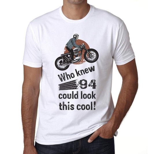 Who Knew 94 Could Look This Cool Mens T-Shirt White Birthday Gift 00469 - White / Xs - Casual