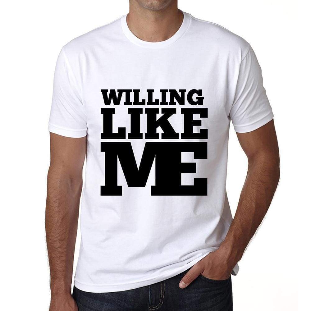 Willing Like Me White Mens Short Sleeve Round Neck T-Shirt 00051 - White / S - Casual