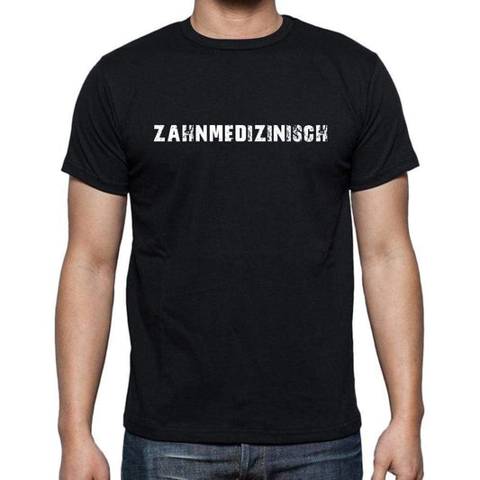 Zahnmedizinisch Mens Short Sleeve Round Neck T-Shirt - Casual